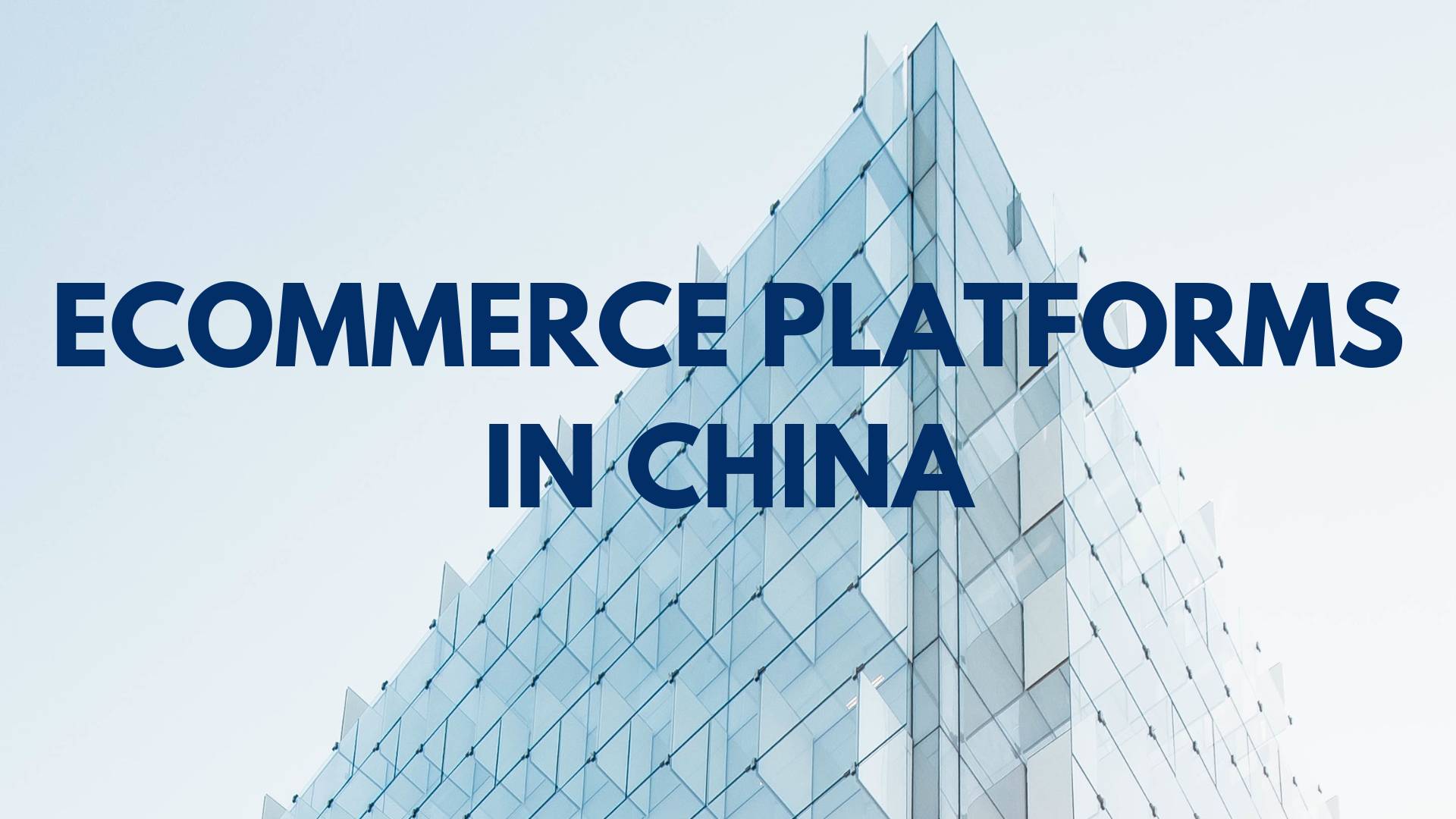 Top 3 Ecommerce Platforms In China For 2026